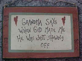 grandma says.jpg (59588 bytes)